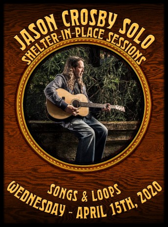 2020-04-15 @ Jason Crosby Songs & Loops Shelter-In-Place Session from Howling Moon Studios